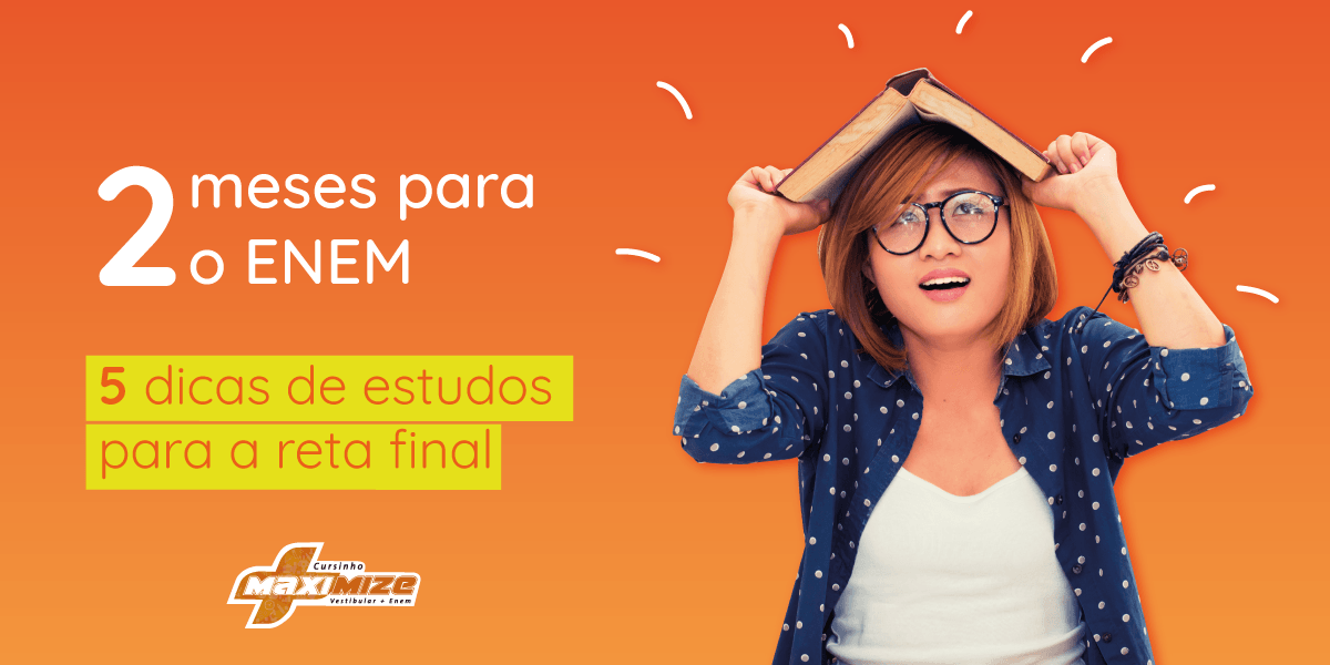 5 dicas de estudo a 2 meses do ENEM